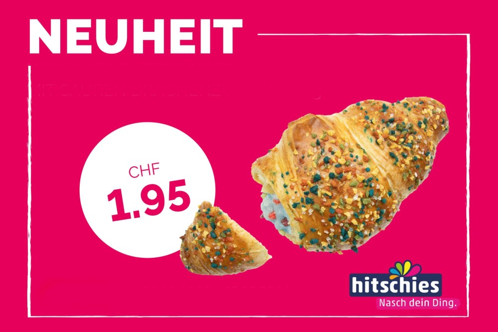 Hitschies im Gipfeli?