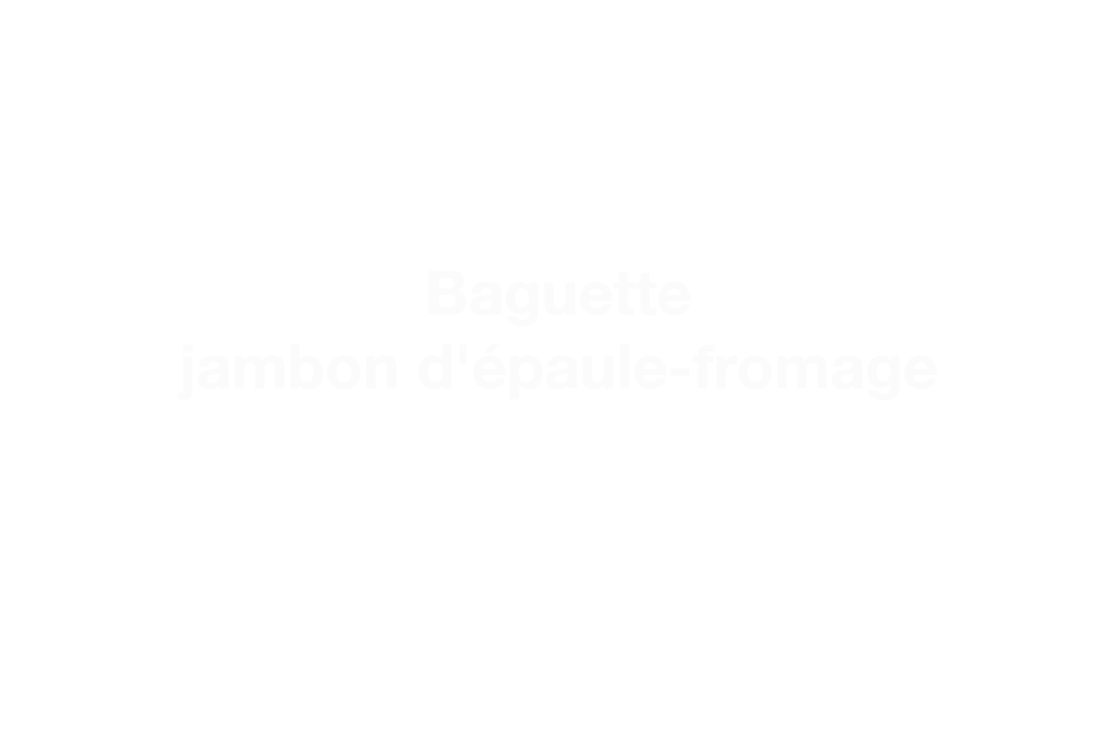 R2G  baguette jambon d'épaule-fromage