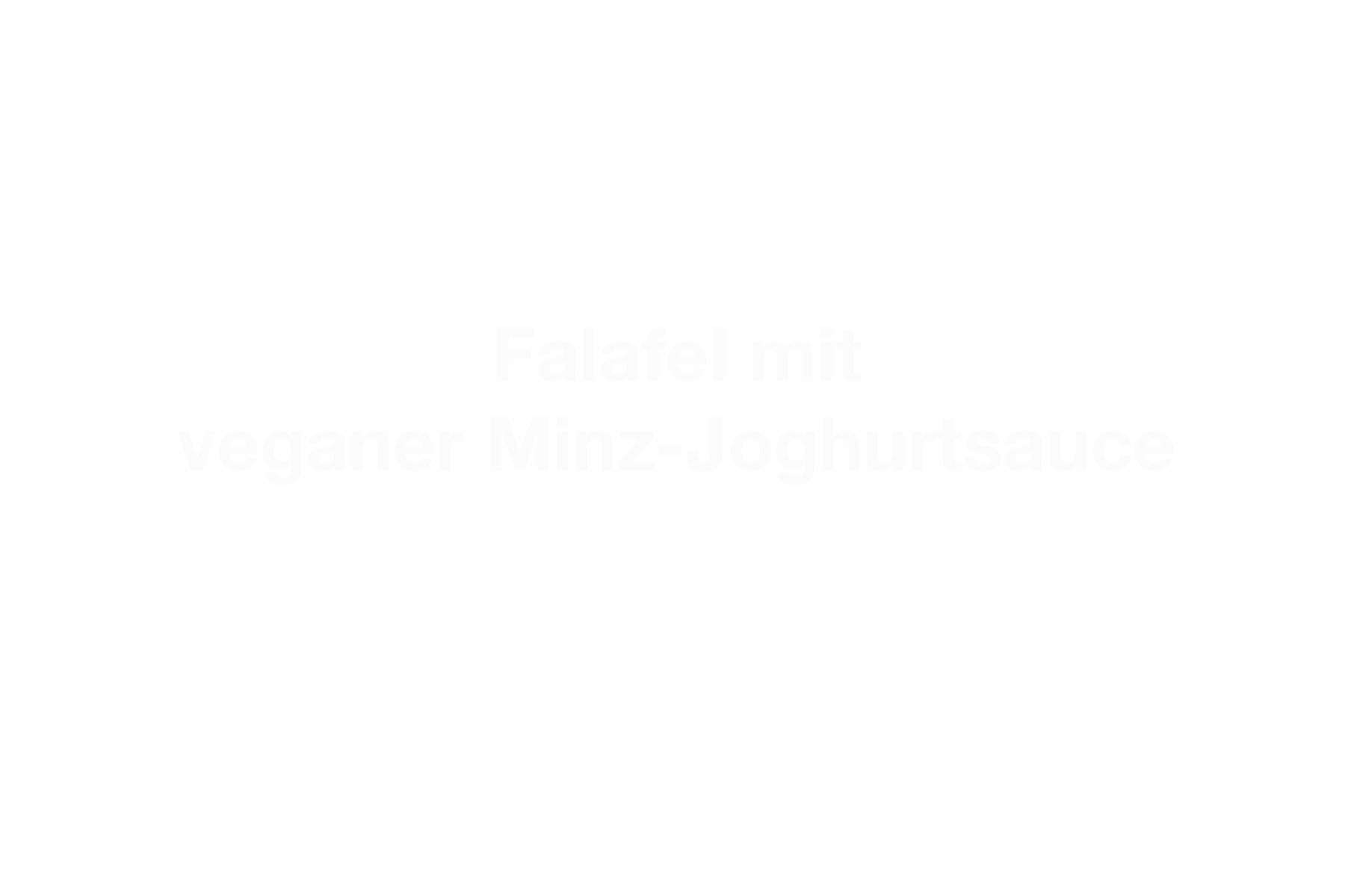 R2G Falafel mit veganer Minz-Joghurtsauce