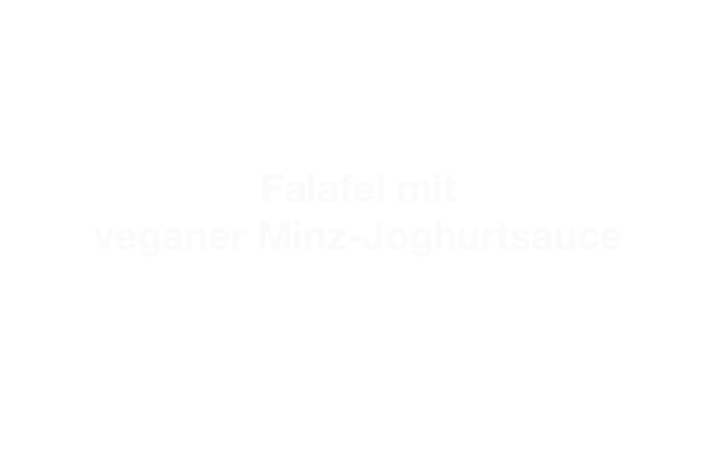 R2G Falafel mit veganer Minz-Joghurtsauce